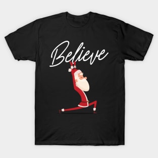 Funny Christmas Namasleigh Santa Believe Yoga Gift T-Shirt T-Shirt